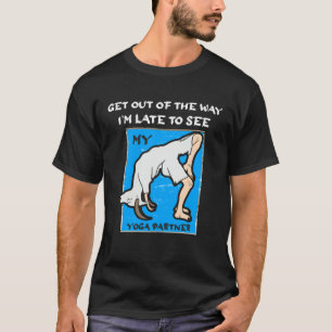 Funny Late To See Yoga Partner Goat Tee Breakup Di