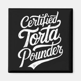 Funny Latino Certified Torta Under Mexican Sarcast Magnet