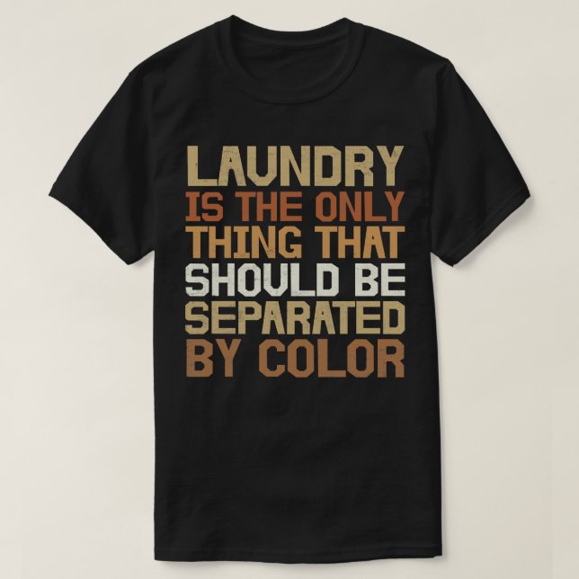 Funny Laundry  Black Power African American Joke D T-Shirt (Design Front)
