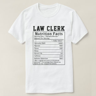 Funny Law Clerk Nutrition Facts Paralegal Gift T-Shirt