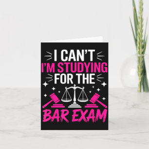 Funny Law School Student Gift - Can't Studying For Card