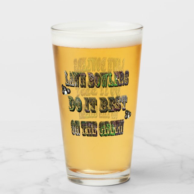 Funny Lawn Bowlers Do It Best On Green, Glass (Front Filled)
