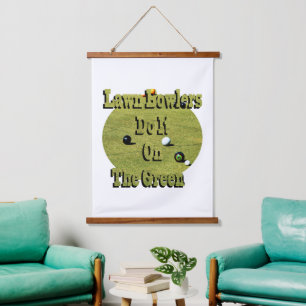 Funny Lawn Bowlers Do It Green, Wall Hanging Tapestry