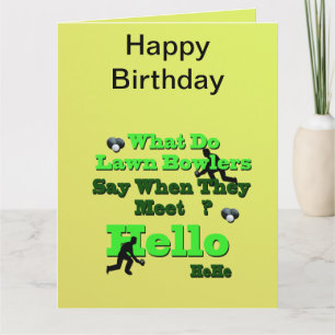 Funny Lawn Bowls Greeting, Big Birthday Card