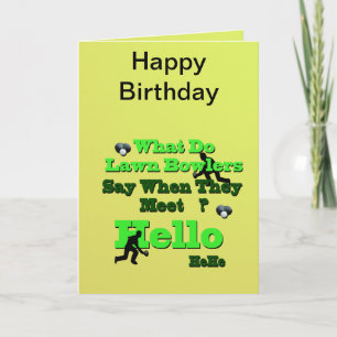Funny Lawn Bowls Greeting, Birthday Card