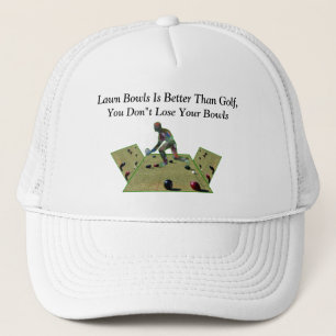 Funny Lawn Bowls Is Better Than Golf, Trucker Hat