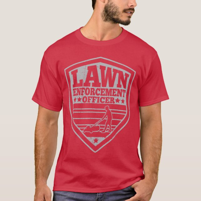 Funny Lawn Enforcement Officer Dad Lawn Mowing fun T-Shirt (Front)