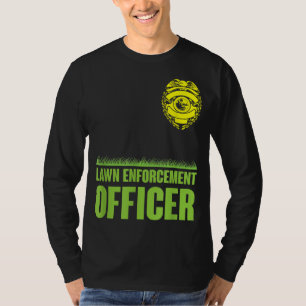 Funny Lawn Enforcement Officer Mowing T-Shirt