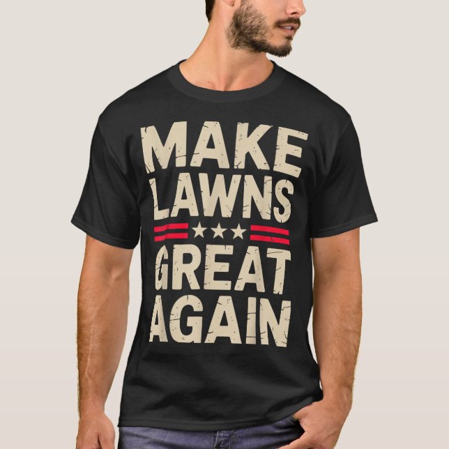 Funny Lawn Mower Art For Men Women Lawn Mowing Lan T-Shirt (Front)
