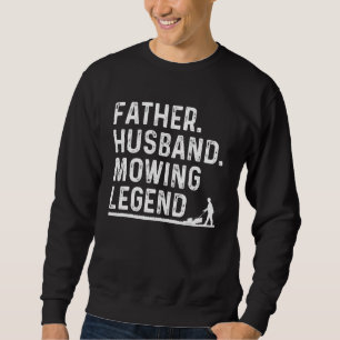 Funny Lawn Mower For Men Dad Lawn Mowing Landscapi Sweatshirt