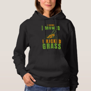 Funny Lawn Mower I Came I Mowed Yard Work Lawn Tra Hoodie