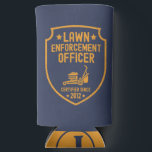 Funny Lawn Mowing Dad Yard Work Dad Joke Seltzer Can Cooler<br><div class="desc">Officially hilarious! This “Lawn Enforcement Officer” tee is perfect for dads who mow with pride. Customise it with a specific year! Ideal for dads who love mowing, yard work, or dad jokes. A funny gift for Father's Day, birthdays, or weekend warriors who take grass cutting seriously, or just not too...</div>