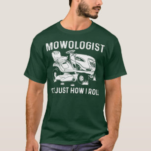 Funny Lawn Mowing Gift Men Women Lawn Mower Farm T-Shirt
