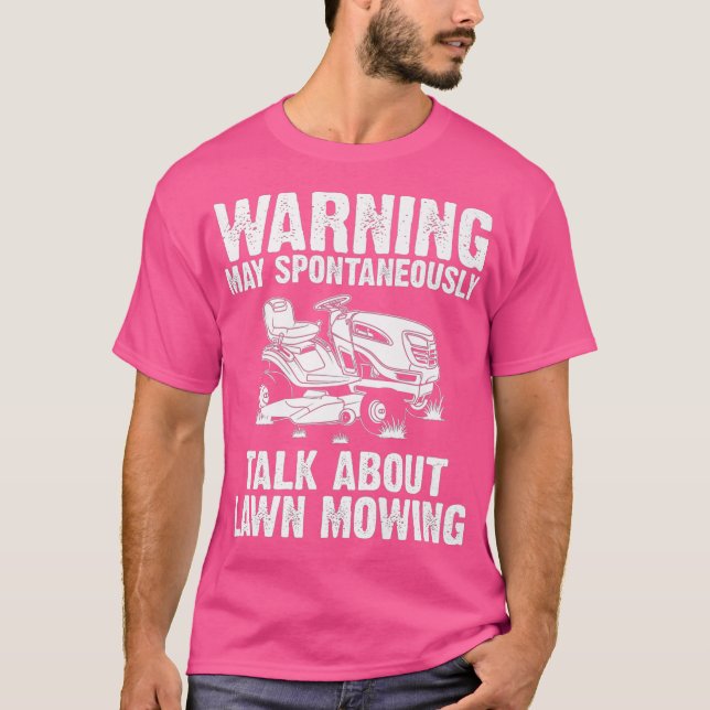 Funny Lawn Mowing Gift Men Women Lawn Mower Farm T-Shirt (Front)