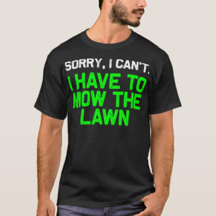 Funny Lawn Mowing Grass Cutting Mower Dad Father  T-Shirt