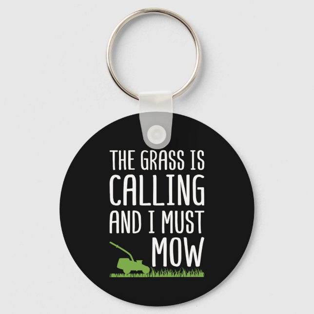 Funny Lawn Mowing - The Grass Is Calling Key Ring (Front)