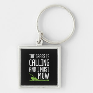 Funny Lawn Mowing - The Grass Is Calling  Key Ring