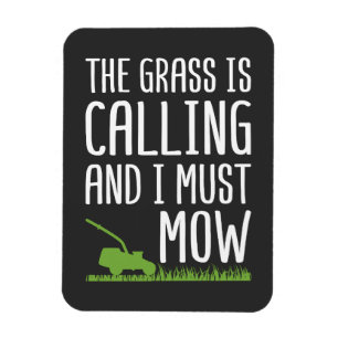 Funny Lawn Mowing - The Grass Is Calling Magnet
