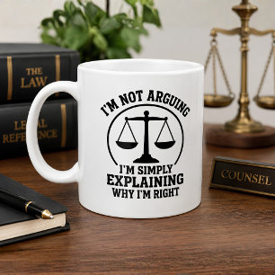 Funny Lawyer I’m Not Arguing Attorney  Coffee Mug