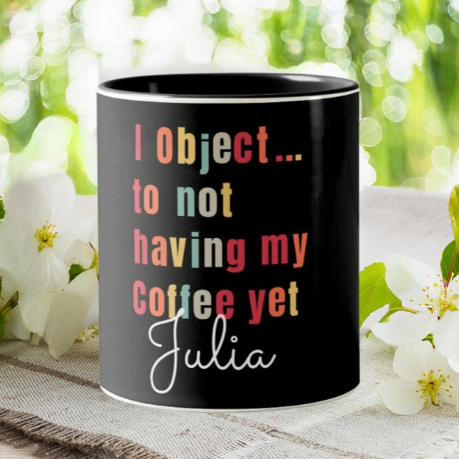 Funny Lawyer Personalised I Object  Two-Tone Coffee Mug (Creator Uploaded)
