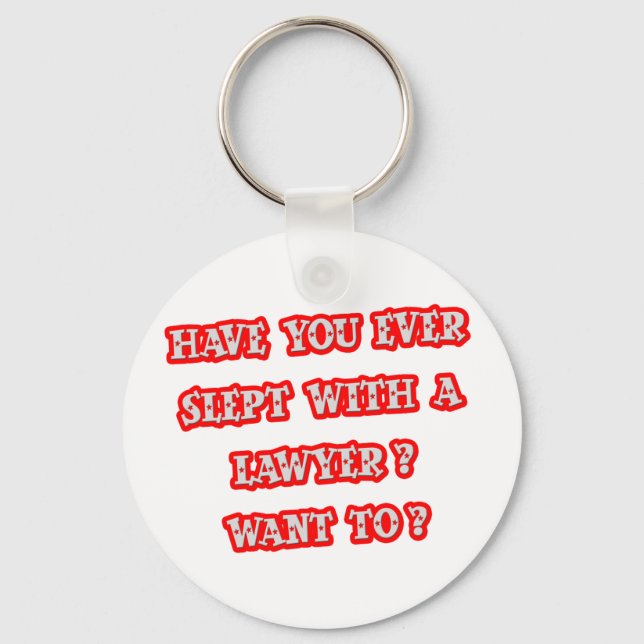 Funny Lawyer Pick-Up Line Key Ring (Front)