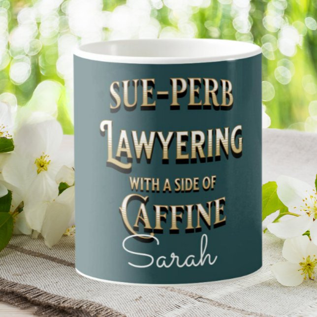 Funny Lawyer Sue-perb Lawyering Personalised Coffee Mug (Creator Uploaded)