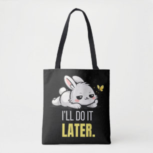 Funny Lazy Bunny I’ll Do It Later Cute Animal Meme Tote Bag