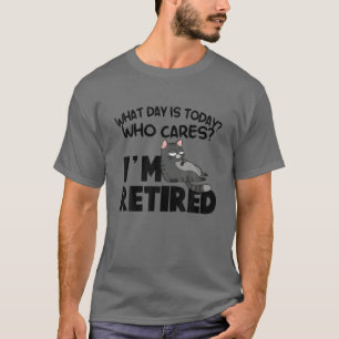 Funny Lazy Cat, I Am Tired, Who Cares, Retirement T-Shirt
