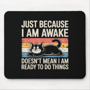 Funny Lazy Cat Meme Weird Stuff Lover Men Women Bo Mouse Mat
