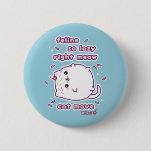 Funny Lazy Cat Pun 6 Cm Round Badge
