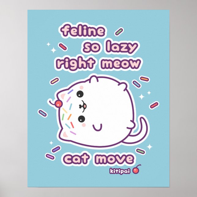 Funny Lazy Cat Pun Poster (Front)