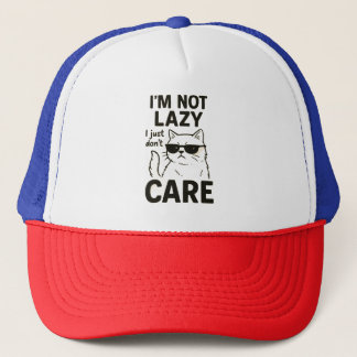 "Funny Lazy Cat Shirt – I’m Not Lazy I Just Don’t Trucker Hat