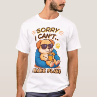 Funny Lazy Cat – Sorry I Can’t, I Have Plans