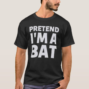 Funny Lazy Costume Pretend i'm a Bat T-Shirt