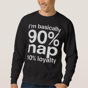 Funny Lazy Dog Humour Sarcastic Design Sweatshirt