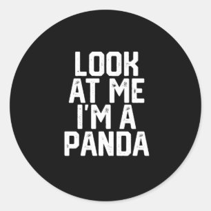 Funny Lazy Panda Look At Me Im A Panda Classic Round Sticker