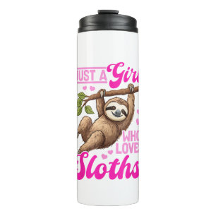 Funny Lazy Sloth Just a Girl Who Loves Sloths T-Sh Thermal Tumbler
