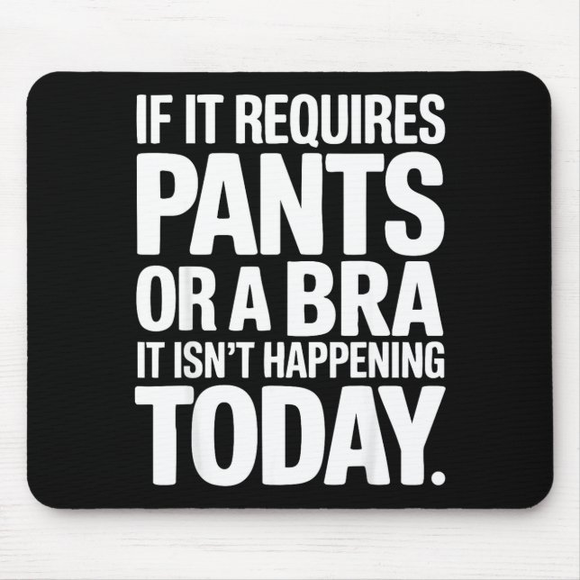 Funny lazy weekend quote introvert homebody comfor mouse mat (Front)