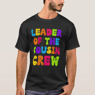 Funny Leader of the Cousin Crew Family Cousins Squ T-Shirt