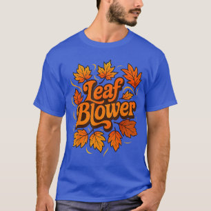 Funny Leaf Blower Fall Costume Couple Halloween Ma T-Shirt