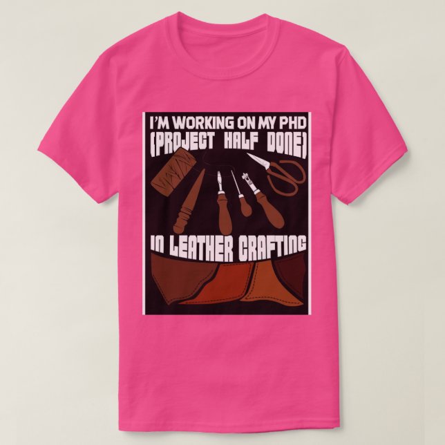 Funny Leathercraft Leather Crafting Gift  T-Shirt (Design Front)