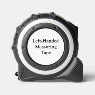 FUNNY left-Handed Measuring Tape 1