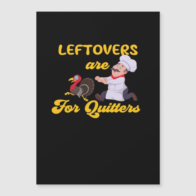Funny Leftovers Are For Quitters Chasing Turkey Hu (Front)