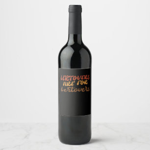 Funny Leftovers Are For Quitters Thanksgiving Esse Wine Label