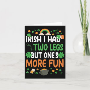 Funny Leg Amputee Survivor St. Patricks Day Costum Card