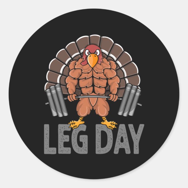Funny Leg Day Thanksgiving Turkey Deadlifting Dead Classic Round Sticker (Front)
