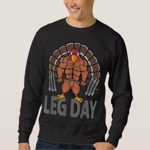 Funny Leg Day Thanksgiving Turkey Deadlifting Dead Sweatshirt