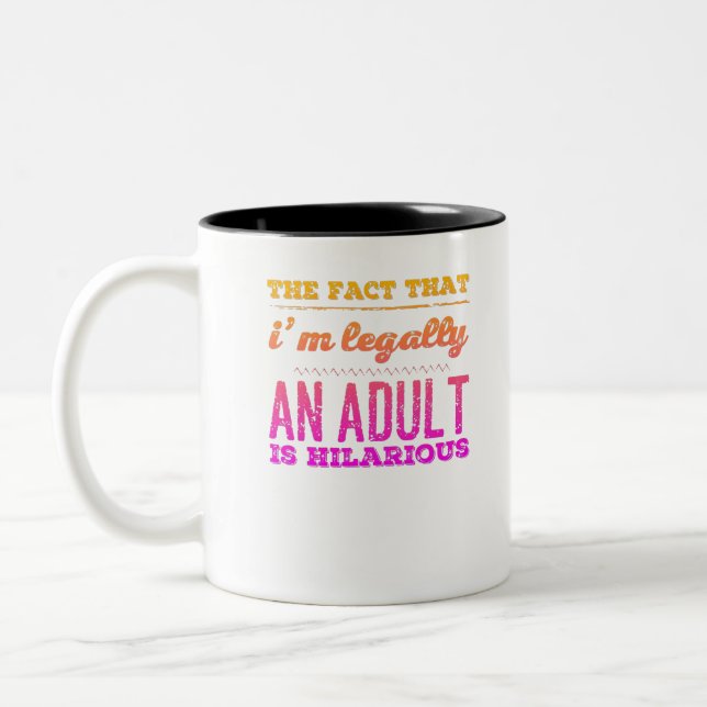 Funny Legally an Adult Hilarious Design Two-Tone Coffee Mug (Left)