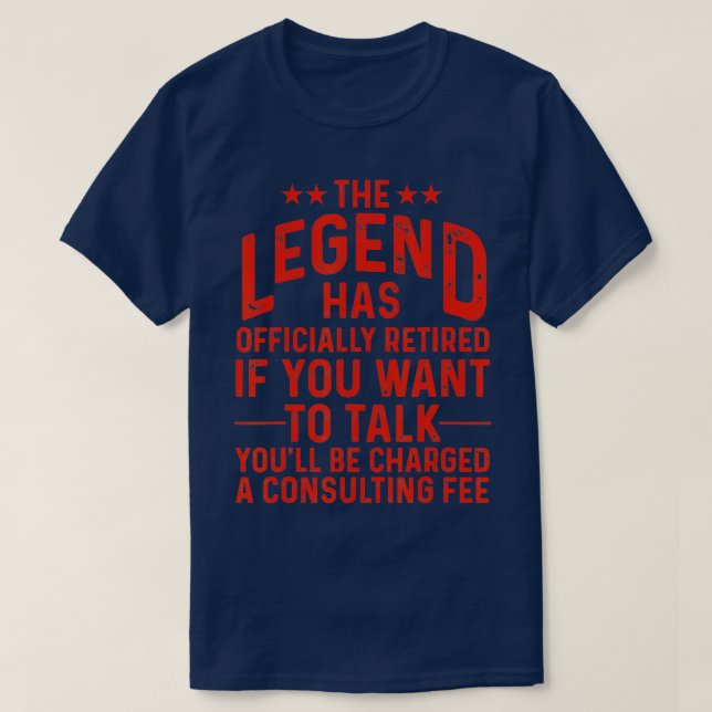 Funny Legend Has Officially Retired Gift Retiree M T-Shirt (Design Front)
