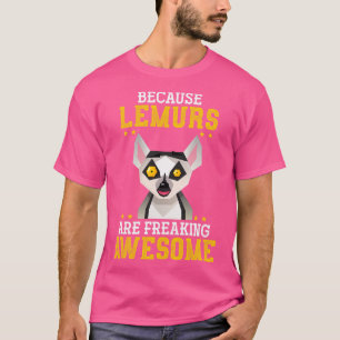 Funny Lemur Animal Lover Gift Monkey Lemur T-Shirt